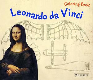 Leonardo Da Vinci: Coloring Book by Annette Roeder