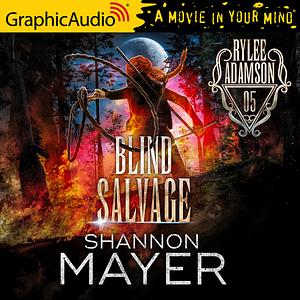 Blind Salvage [Dramatized Adaptation] by Shannon Mayer