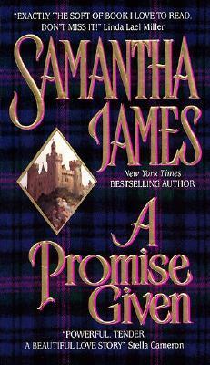 A Promise Given by Samantha James, Sandra Kleinschmidt