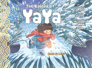 The Ballad of Yaya Book 6: Lost by Patrick Marty, Jean-Marie Omont, Charlotte Girard