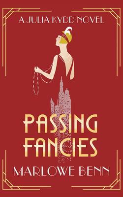 Passing Fancies by Marlowe Benn