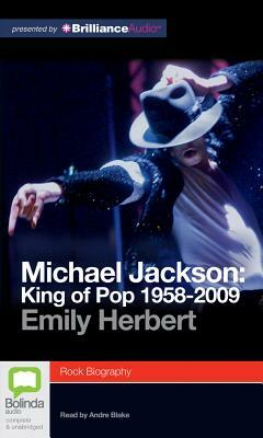 Michael Jackson: King of Pop 1958-2009 by Emily Herbert