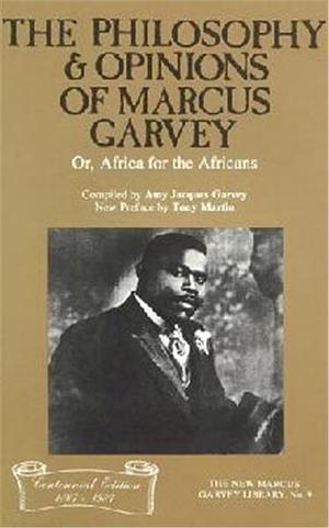 Philosophy & Opinions of Marcus Garvey by Marcus Garvey