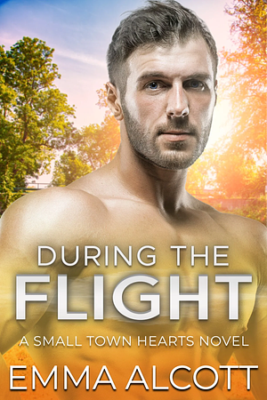 During the Flight by Emma Alcott