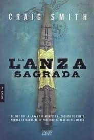 La Lanza Sagrada by Craig Smith, Pilar Ramírez Tello