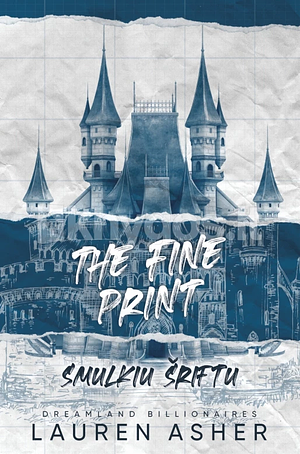 The Fine Print. Smulkiu šriftu by Lauren Asher