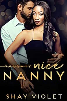 Naughty-Nice Nanny by Shay Violet