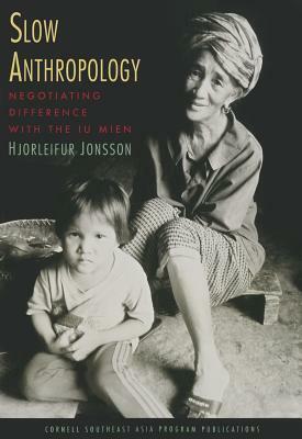 Slow Anthropology by Hjorleifur Jonsson