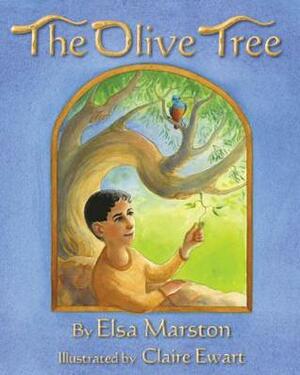The Olive Tree by Elsa Marston, Claire Ewart