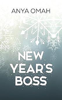 New Year's Boss by Anya Omah