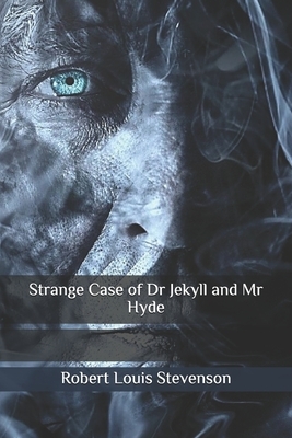 Strange Case of Dr Jekyll and Mr Hyde by Robert Louis Stevenson