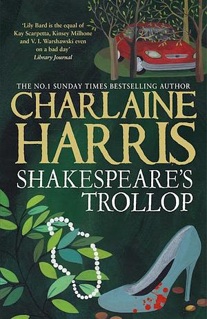 Shakespeare's Trollop by Charlaine Harris