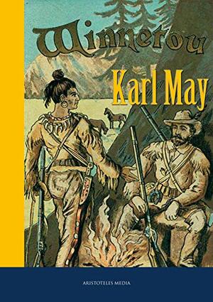 Winnetou I-III by Karl May