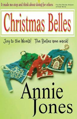 Christmas Belles by Annie Jones