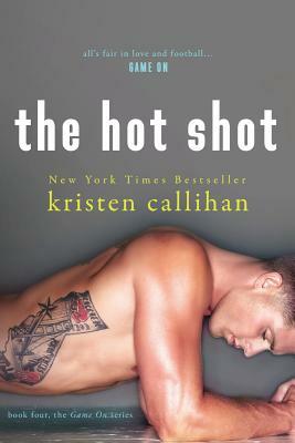 The Hot Shot by Kristen Callihan