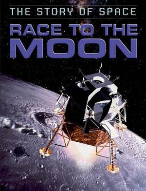 Race to the Moon by Steve Parker