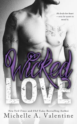 Wicked Love by Michelle A. Valentine
