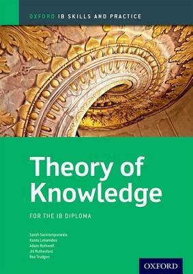 Theory of Knowledge: For the IB Diploma by Sara Santrampurwala, Kosta Lekanides, Jill Rutherford