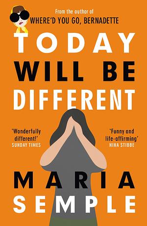 Today Will Be Different by Maria Semple