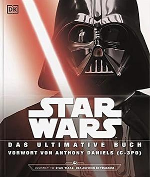 Star Wars - Das ultimative Buch by Marc Winter, Daniel Wallace