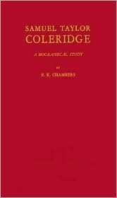 Samuel Taylor Coleridge: A Biographical Study by E.K. Chambers