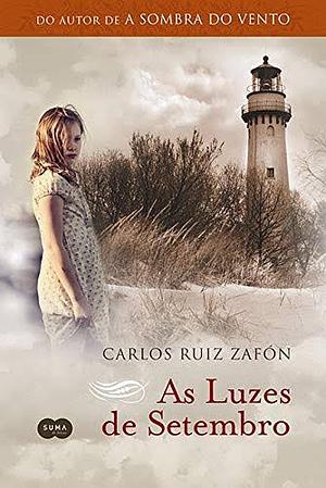 As luzes de setembro by Carlos Ruiz Zafón