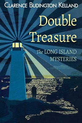 Double Treasure by Clarence Budington Kelland