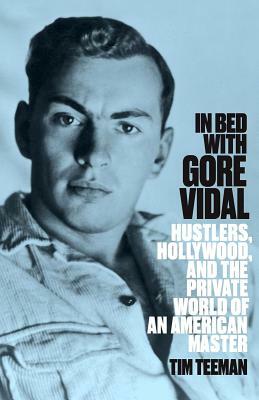 In Bed with Gore Vidal by Tim Teeman