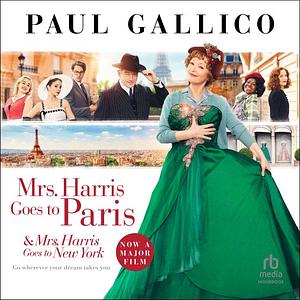 Mrs. Harris Goes to Paris and Mrs. Harris Goes to New York by Paul Gallico