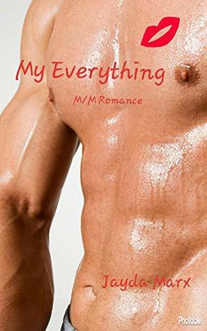 My Everything by Jayda Marx