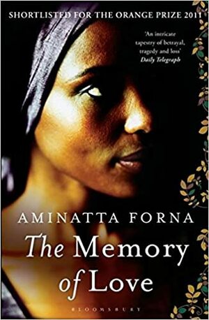 The Memory of Love by Aminatta Forna