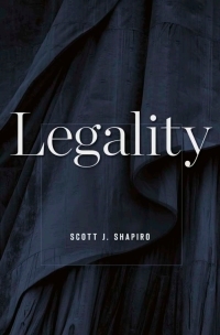 Legality by Scott J. Shapiro