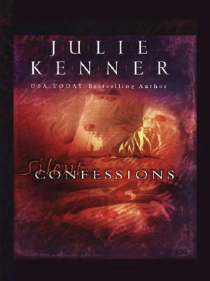 Silent Confessions by Julie Kenner
