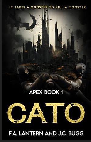 Cato by F.A. Lantern, J.C. Bugg
