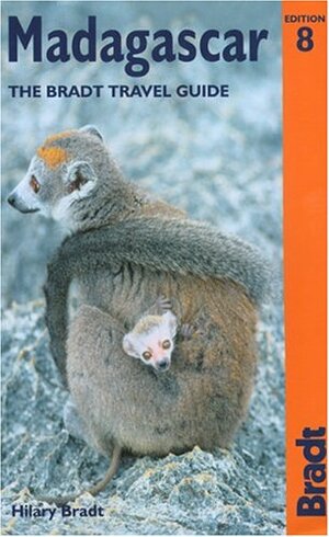 Madagascar, 8th: The Bradt Travel Guide by Hilary Bradt