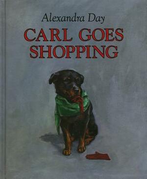 Carl Goes Shopping by Alexandra Day
