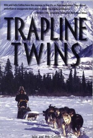Trapline Twins by Julie Collins, Miki Collins