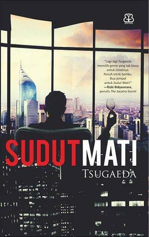 Sudut Mati by Tsugaeda