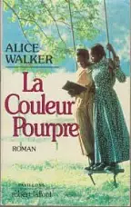 La couleur pourpre: (Cher bon dieu) by Alice Walker