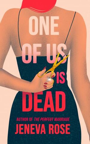 One of Us is Dead by Jeneva Rose