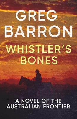 Whistler's Bones by Greg Barron