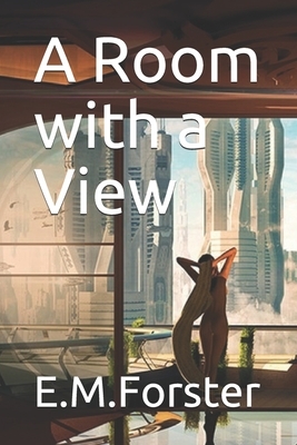 A Room with a View by E.M. Forster