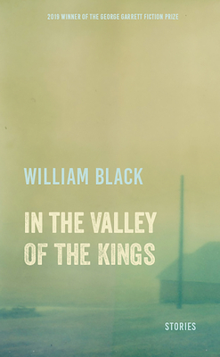 In the Valley of the Kings: Stories by William Black