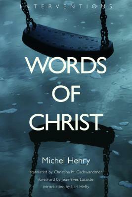 Words of Christ by Michel Henry