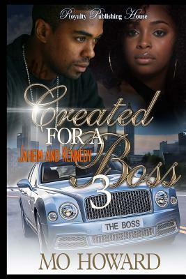 Created For a Boss 3: Jaheim & Kennedy by Mo Howard