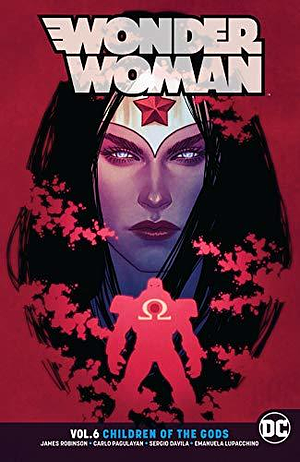 Wonder Woman Vol. 6: Children of the Gods by James Robinson