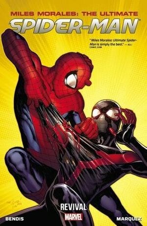 Miles Morales: Ultimate Spider-Man, Volume 1: Revival by Mark Brooks, Mark Bagley, David Laufente, David Marquez, Stuart Immonen, Dave Marquez, Brian Michael Bendis