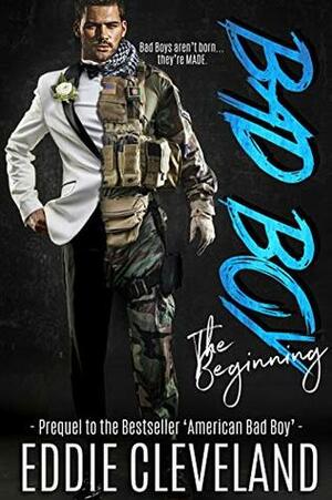 Bad Boy: The Beginning by Eddie Cleveland