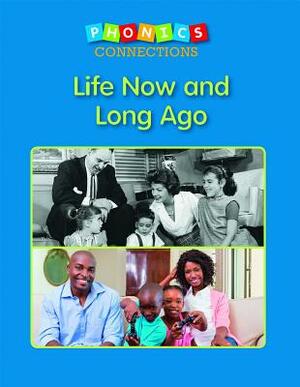 Life Now and Long Ago by Wiley Blevins