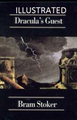 Dracula's Guest Illustrated by Bram Stoker